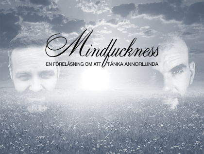 Mindfuckness Mindfuckness